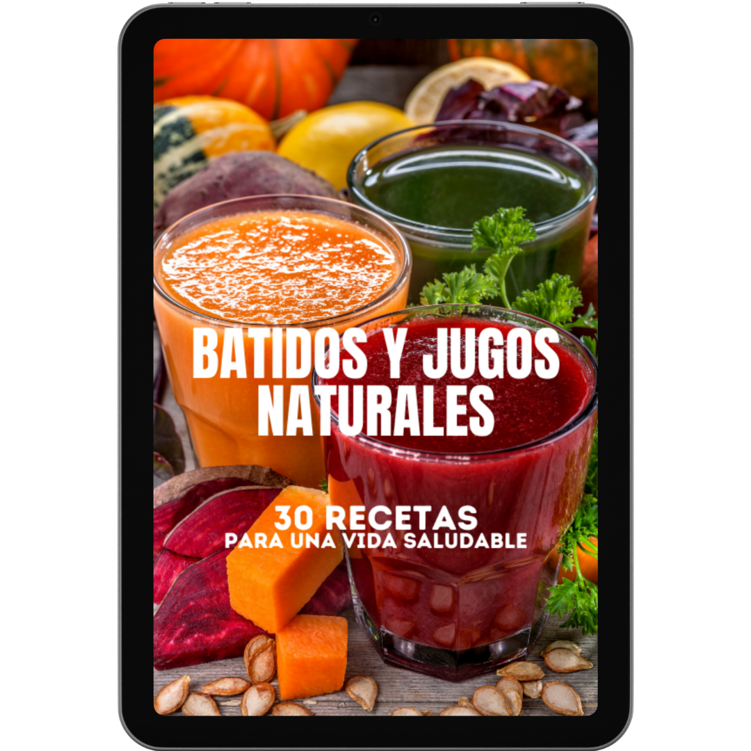Guía digital BATIDOS Y JUGOS NATURALES +4 BONUS GRATIS