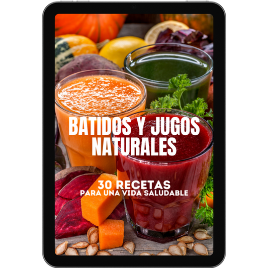 Guía digital BATIDOS Y JUGOS NATURALES +4 BONUS GRATIS